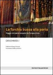 La Turchia bussa alla porta. Viaggio nel paese sospeso tra Europa e Asia