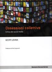 Ossessioni collettive. Critica dei social media