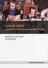 I pochi eletti. Il ruolo dell'istruzione nella storia degli ebrei, 70-1492