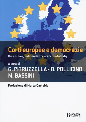 Corti europee e democrazia. Rule of law, indipendenza e accountability - Bassini - Libro Università Bocconi Editore 2019, Frontiere | Libraccio.it