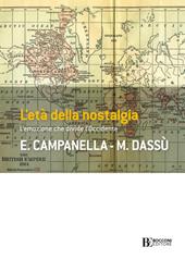 L' età della nostalgia. L'emozione che divide l'Occidente