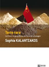 Terre rare. La Cina e la geopolitica dei minerali strategici