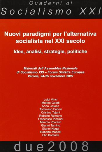 Nuovi paradigmi per l'alternativa socialista nel XXI secolo  - Libro Edizioni Punto Rosso 2008 | Libraccio.it
