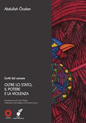 Oltre lo stato, il potere e la violenza