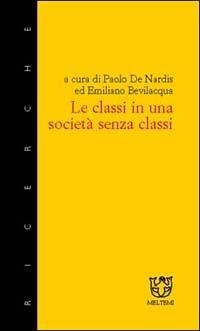 Le classi in una società senza classi  - Libro Meltemi 2001, Meltemi ricerche | Libraccio.it