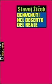 Benvenuti nel deserto del reale