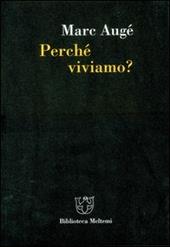 Perché viviamo?