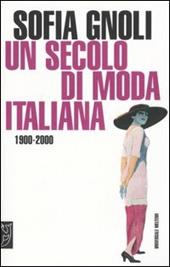 Un secolo di moda italiana (1900-2000)