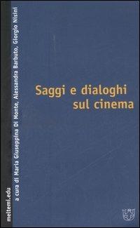 Saggi e dialoghi sul cinema  - Libro Meltemi 2006, Meltemi.edu | Libraccio.it