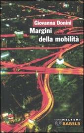 Margini della mobilità. Ediz. illustrata