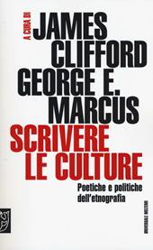 Scrivere le culture. Poetiche e politiche dell'etnografia