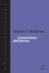 L' invenzione dell'Africa