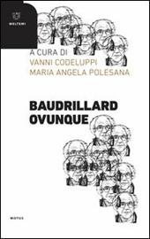 Baudrillard ovunque