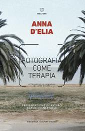 Fotografia come terapia. Attraverso le immagini di Luigi Ghirri