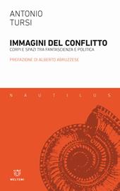 Immagini del conflitto. Corpi e spazi tra fantascienza e politica