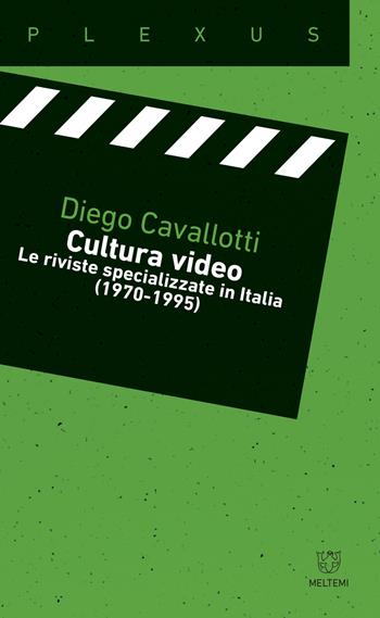 Cultura video. Le riviste specializzate in Italia (1970-1995) - Diego Cavallotti - Libro Meltemi 2018, Plexus | Libraccio.it