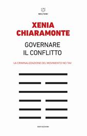 Governare il conflitto. La criminalizzazione del movimento No TAV