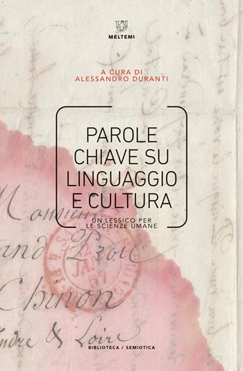 Parole chiave su linguaggio e cultura. Un lessico per le scienze umane  - Libro Meltemi 2018, Biblioteca/semiotica | Libraccio.it