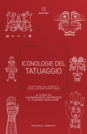 Iconologie del tatuaggio. Scritture del corpo e oscillazioni identitarie