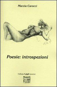 Poesie: introspezioni - Marzia Carocci - Libro Montedit 2003, I gigli | Libraccio.it