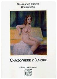 Canzoniere d'amore - Gianfranco Caputo - Libro Montedit 2004, I gigli | Libraccio.it