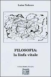 Filosofia. La linfa vitale