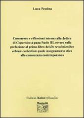 Commento e riflessioni intorno alla dedica di Copernico a papa Paolo III, ovvero sulla prefazione al primo libro del «De revolutionibus orium caelestium» quale...