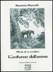 L' autunno dell'animo (Storia di un cavaliere)
