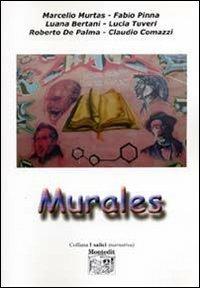 Murales - Marcello Murtas - Libro Montedit 2005, I salici | Libraccio.it