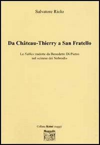 Da Chateau-Thierry a San Fratello - Salvatore Riolo - Libro Montedit 2005, Koinè saggi | Libraccio.it