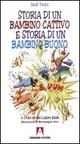 Storia di un bambino cattivo e storia di un bambino buono - Mark Twain - Libro Armando Editore 2000, La bottega dello stregone | Libraccio.it