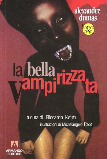 La bella vampirizzata - Alexandre Dumas - Libro Armando Editore 2000, Horror noir | Libraccio.it