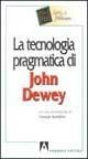 La tecnologia pragmatica di John Dewey - Larry A. Hickman - Libro Armando Editore 2000, Idee e storie dell'educazione | Libraccio.it