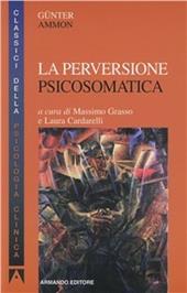 La perversione psicosomatica