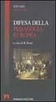 Difesa della pedagogia europea - Eduard Spranger - Libro Armando Editore 2000, Cultura e società | Libraccio.it