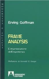 Frame analysis. L'organizzazione dell'esperienza