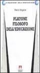 Platone filosofo dell'educazione - Paolo Impara - Libro Armando Editore 2002, I problemi dell'educazione | Libraccio.it