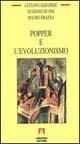 Popper e l'evoluzionismo - Luciano Albanese, Eugenio De Pisi, Mauro Fraioli - Libro Armando Editore 2002, Temi del nostro tempo | Libraccio.it