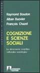 Cognizione e scienze sociali. La dimensione cognitiva nell'analisi sociologica