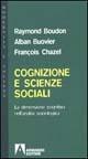 Cognizione e scienze sociali. La dimensione cognitiva nell'analisi sociologica