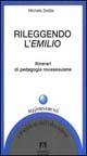 Rileggendo l'Emilio. Itinerari di pedagogia rousseauiana - Michele Zedda - Libro Armando Editore 2003, I problemi dell'educazione. Aggiornamenti | Libraccio.it