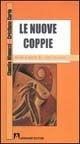 Le nuove coppie. Modi e mode di stare insieme - Claudio Manucci, Cristiano Curto - Libro Armando Editore 2003, Il senso comune | Libraccio.it