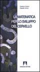 La matematica per lo sviluppo del cervello - Federico Anitori, Claudio Anitori - Libro Armando Editore 2003, Scaffale aperto | Libraccio.it