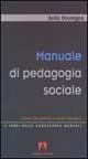 Manuale di pedagogia sociale. Scenari del presente e azione educativa