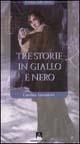 Tre storie in giallo e nero - Carolina Invernizio - Libro Armando Editore 2002, Il tempo della lettura | Libraccio.it