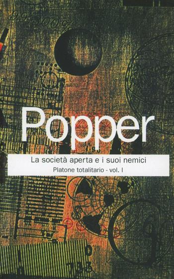 La società aperta e i suoi nemici. Vol. 1: Platone totalitario. - Karl R. Popper - Libro Armando Editore 2004, Classici | Libraccio.it