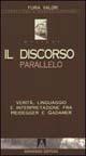 Il discorso parallelo. Verità, linguaggio e interpretazione fra Heidegger e Gadamer