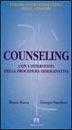 Il counseling con l'intervento della procedura immaginativa - Renzo Rocca, Giorgio Stendoro - Libro Armando Editore 2006 | Libraccio.it