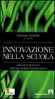 Innovazione nella scuola - Giuseppe Zanniello - Libro Armando Editore 2006 | Libraccio.it