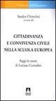 Cittadinanza e convivenza civile nella scuola europea. Saggi in onore di Luciano Corradini